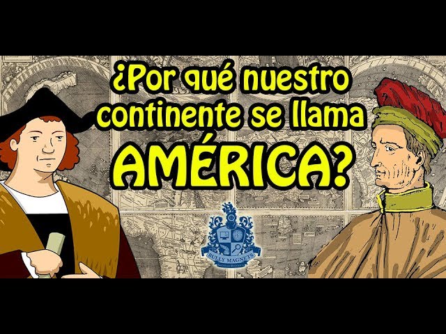 ¿Por qué se llama América? ¿Por qué se llama América?