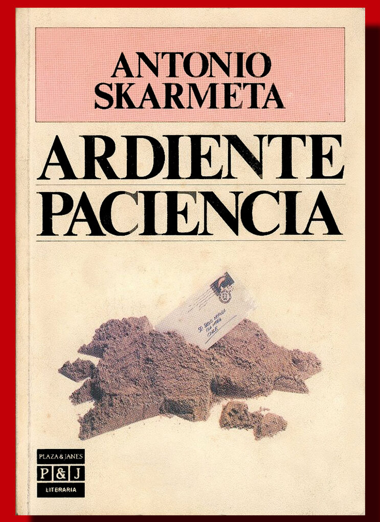 ¿Por qué se llama Ardiente Paciencia? ¿Por qué se llama Ardiente Paciencia?