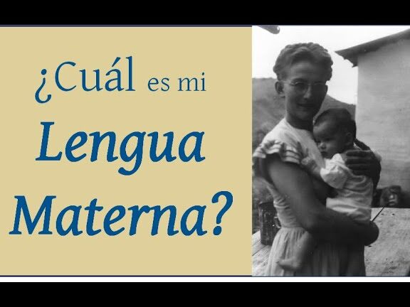¿Por qué se llama lengua materna? ¿Por qué se llama lengua materna?