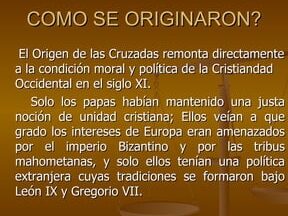 ¿Por qué se llaman las cruzadas? ¿Por qué se llaman las cruzadas?