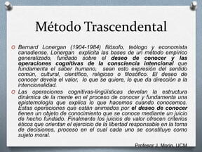 ¿Por qué se llama método trascendental?