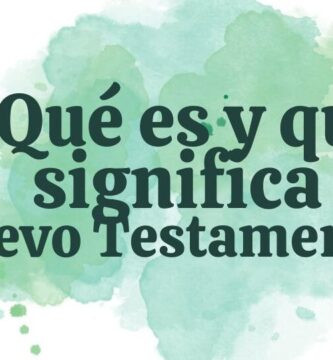 ¿Por qué se llama Nuevo Testamento?